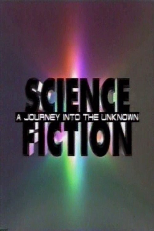 Постер Science Fiction: A Journey Into the Unknown